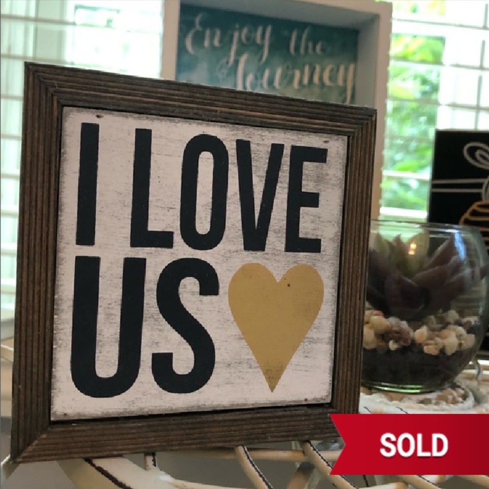 “I Love Us” Mini-Wood Box Sign (4x4)